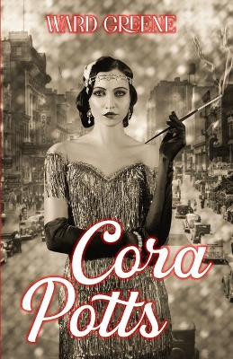 Cora Potts by Ward Greene 9781957868585