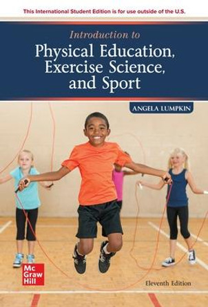 ISE Introduction to Physical Education, Exercise Science, and Sport by Angela Lumpkin