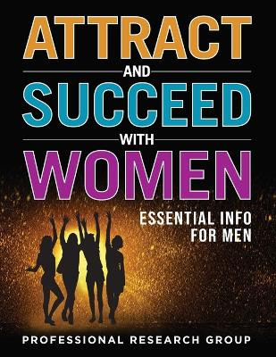 Attract and Succeed with Women by Professional Research Group (Prg) 9781684890545
