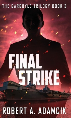 Final Strike by Robert A Adamcik 9784824187529
