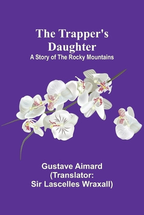 She Blows! And Sparm at That! (Edition1) by Gustave Aimard 9789357962186