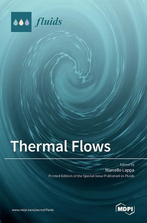 Thermal Flows by Marcello Lappa 9783036522289