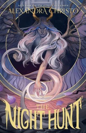 The Night Hunt by Alexandra Christo 9781250897435