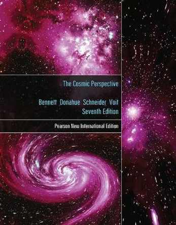 Cosmic Perspective, The: Pearson New International Edition by Jeffrey O. Bennett