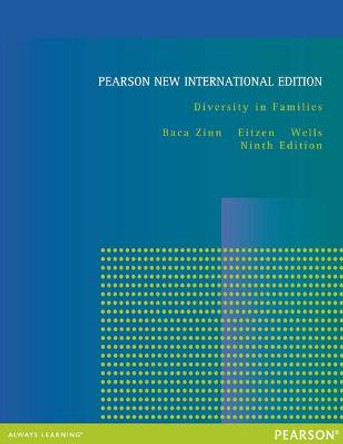 Diversity in Families: Pearson New International Edition by Maxine Baca Zinn