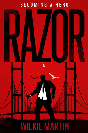Razor: Fantasy Thriller - Becoming a Hero by Wilkie Martin 9781912348404