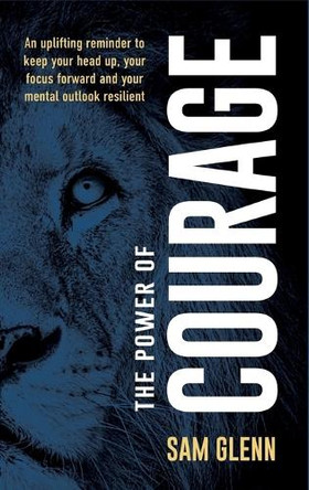 The Power Of Courage by Sam Glenn 9789692792141