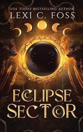 Eclipse Sector: Discreet Edition by Lexi C Foss 9781685303679