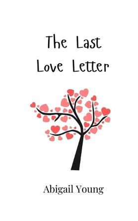 The Last Love Letter by Abigail Young 9789908002095