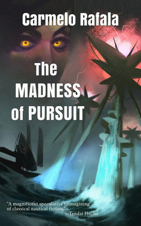The Madness of Pursuit by Carmelo Rafala 9781911486497