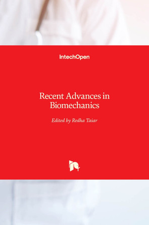 Recent Advances in Biomechanics by Redha Taiar 9781839680717