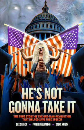 Dee Snider: HE'S NOT GONNA TAKE IT by Dee Snider 9798886560305