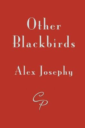 Other Blackbirds by Alex Josephy