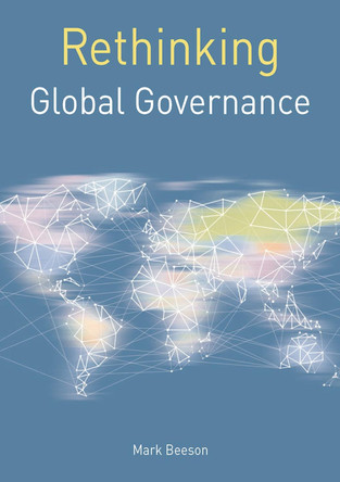 Rethinking Global Governance by Mark Beeson 9781137588609