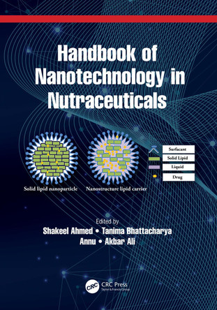 Handbook of Nanotechnology in Nutraceuticals by Shakeel Ahmed 9781032155678