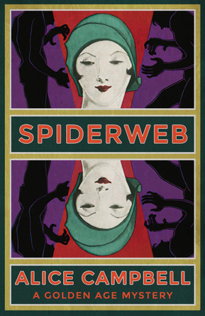 Spiderweb: A Golden Age Mystery by Alice Campbell 9781915014900
