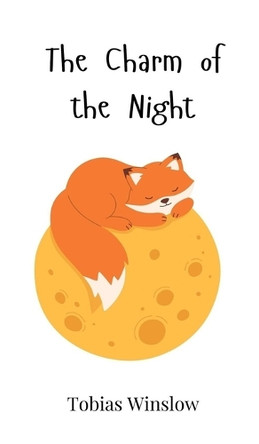 The Charm of the Night by Tobias Winslow 9781805862000