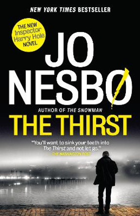 The Thirst: A Harry Hole Novel by Jo Nesbo