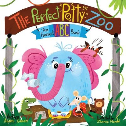 The Perfect Potty Zoo: The Part of The Funniest ABC Books Series. Unique Mix of an Alphabet Book and Potty Training Book. For Kids Ages 2 to 5. by Agnes Green 9781957093055