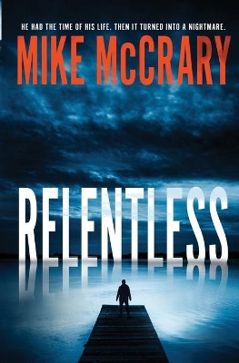 Relentless by Mike McCrary 9781946691026