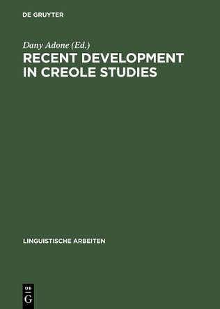 Recent Development in Creole Studies by Dany Adone 9783484304727
