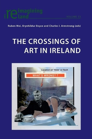 The Crossings of Art in Ireland by Eamon Maher 9783034309837