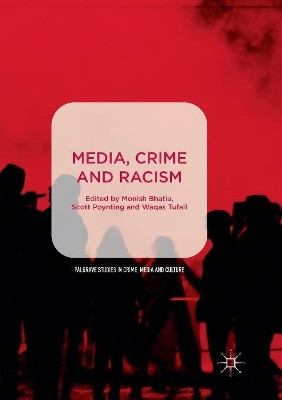 Media, Crime and Racism by Monish Bhatia 9783030101084