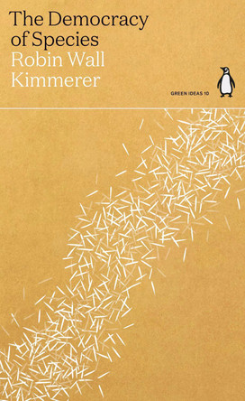 The Democracy of Species by Robin Wall Kimmerer