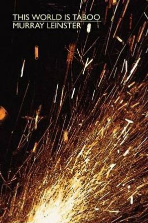 This World is Taboo by Murray Leinster 9781557429018