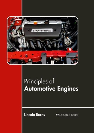 Principles of Automotive Engines by Lincoln Burns 9781635491043