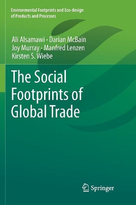 The Social Footprints of Global Trade by Ali Alsamawi 9789811350580