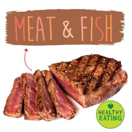Healthy Eating: Meat and Fish by Gemma McMullen