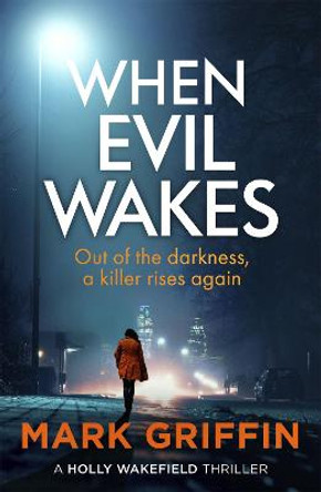 When Evil Wakes by Mark Griffin