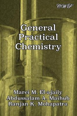 General Practical Chemistry by Marei Miloud El-Ajaily 9781925823783