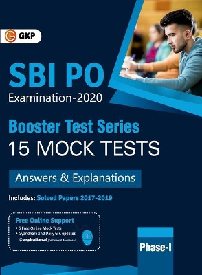 Sbi 2020: Probationary Officers' Phase I - Booster Test Series - 15 Mock Tests (Questions, Answers & Explanations) by Gkp 9789390187362