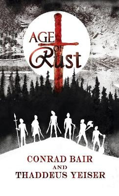 Age of Rust by Conrad Bair 9781947578425