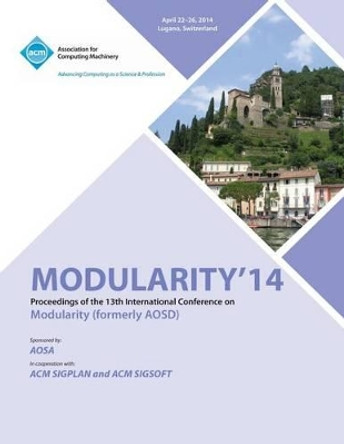 Modularity 14 13th International Conference on Modularity by Modularity 14 Conference Committee 9781450330770
