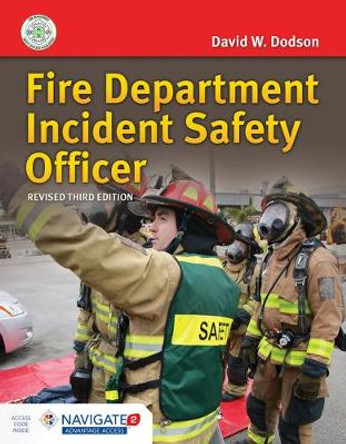 Fire Department Incident Safety Officer (Revised) by David W. Dodson