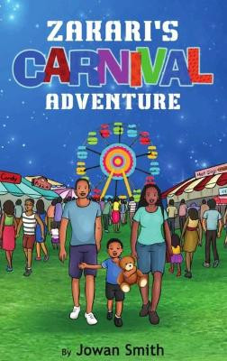 Zakari's Carnival Adventure by Jowan L Smith 9781736762677