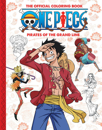 One Piece: Offical Crew Coloring Collection: Pirates of the Grand Line by Scholastic 9781546138938