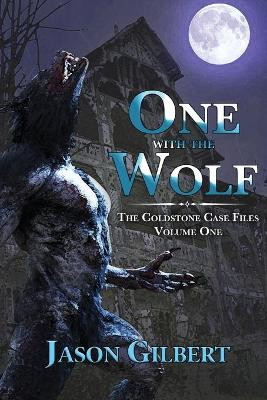 One with the Wolf by Jason Gilbert 9781645540847