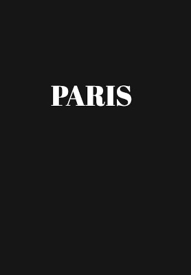 Paris: Hardcover Black Decorative Book for Decorating Shelves, Coffee Tables, Home Decor, Stylish World Fashion Cities Design by Murre Book Decor 9781951373092