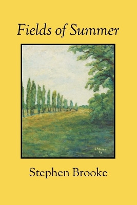 Fields of Summer by Stephen Brooke 9781937745356