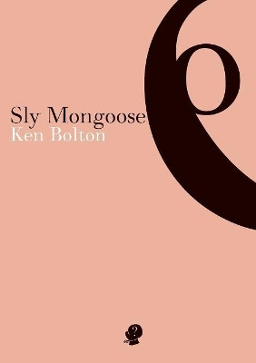 Sly Mongoose by Ken Bolton 9781921450303