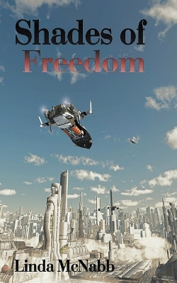 Shades of Freedom by Linda McNabb 9781393397663