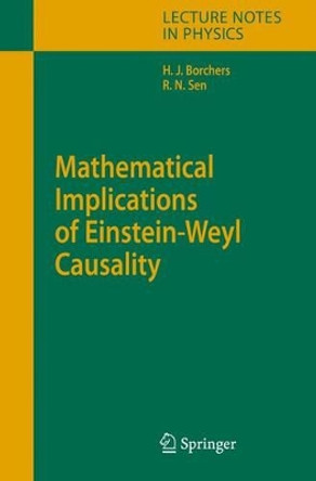Mathematical Implications of Einstein-Weyl Causality by Hans-Jurgen Borchers 9783540376804