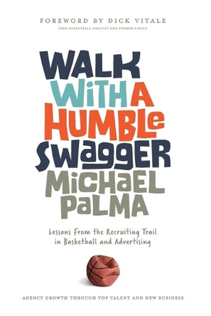 Walk with a Humble Swagger by Michael Palma 9798991287012
