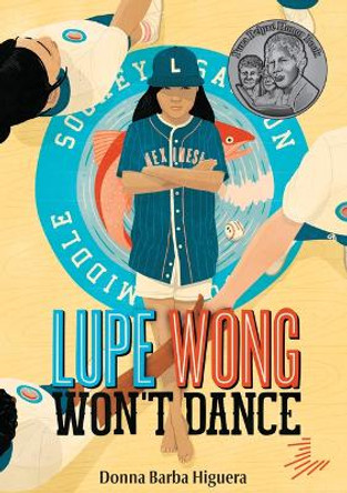 Lupe Wong Won't Dance by Donna Barba Higuera