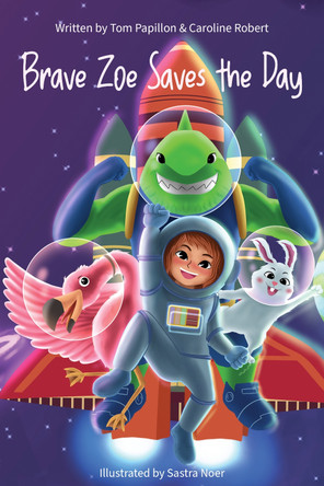Brave Zoe Saves the Day by Carolione Robert 9781787882935