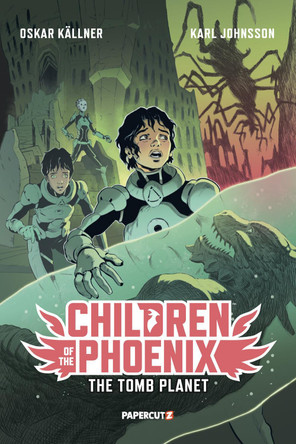 Children of the Phoenix Vol. 3: The Tomb Planet by Oskar Källner 9781545812303